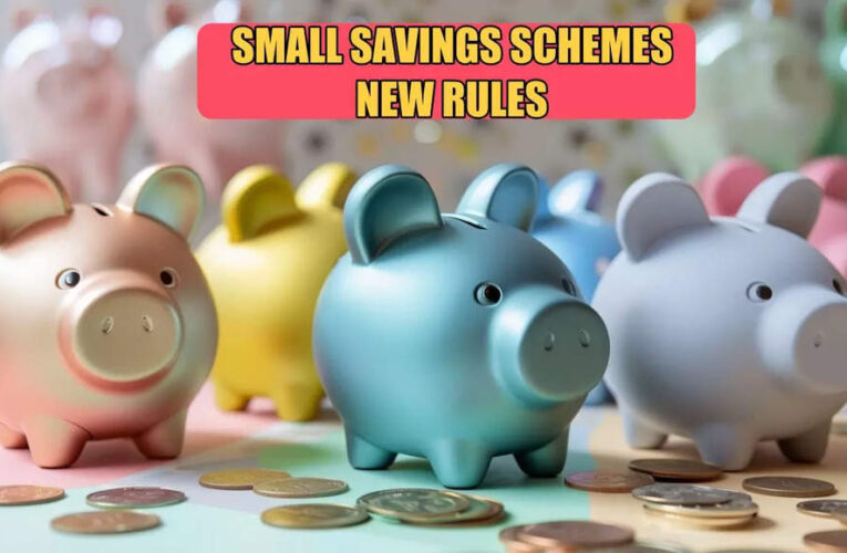 Small Savings Schemes: 6 new rules from October 1 for PPF, NSS, Sukanya Samriddhi Yojana & other schemes – check details